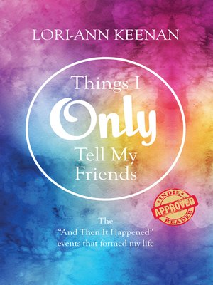 cover image of Things I Only Tell My Friends